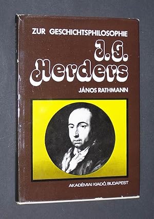 Seller image for Zur Geschichtsphilosophie Johann Gottfried Herders. [Von Jnos Rathmann]. for sale by Antiquariat Kretzer