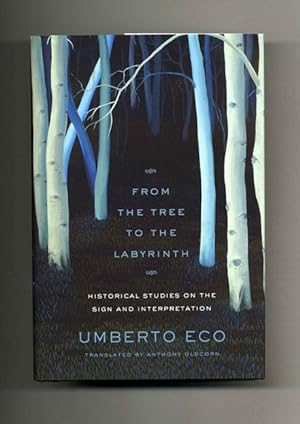 From The Tree To The Labyrinth, Historical Studies On The Sign And Interpretation - 1st US Editio...