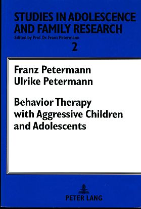 Seller image for Behavior therapy with aggressive children and adolescents. Studies in Adolescence and Family Research - Band 2. for sale by Fundus-Online GbR Borkert Schwarz Zerfa
