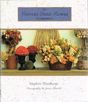Seller image for The Country Dried Flower Companion for sale by Round Table Books, LLC