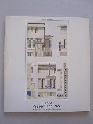 Vienna Past and Present - Architecture - City Prospect - Environment