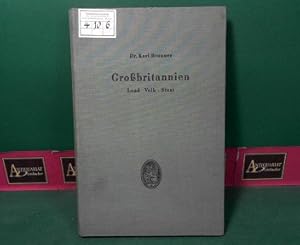 Großbritannien - Land. Volk. Staat. (= Handbibliothek des Philologen. Sammlung wissenschaftlicher...