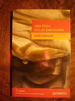 Una ética de las emociones