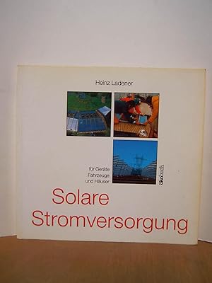 Bild des Verkufers fr Solare Stromversorgung fr Gerte, Fahrzeuge ud Huser zum Verkauf von Antiquarische Bcher Schmidbauer