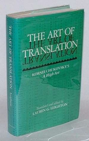 Bild des Verkufers fr The Art of Translation: Kornei Chukovsky's ' A High Art' zum Verkauf von Renaissance Books, ANZAAB / ILAB