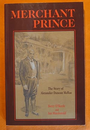 Seller image for Merchant Prince: The Story of Alexander Ducan McRae for sale by Pistil Books Online, IOBA