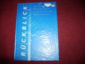 Bild des Verkufers fr Rckblick. : 50 Jahre Wirtschaftspublizistische Vereinigung zum Verkauf von Der-Philo-soph