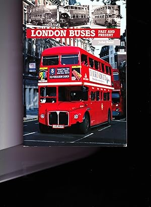 Image du vendeur pour London Buses Past and Present. SECOND EDITION mis en vente par SAVERY BOOKS