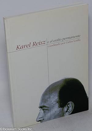 Imagen del vendedor de Karel Reisz: o el exilio permanente a la venta por Bolerium Books Inc.