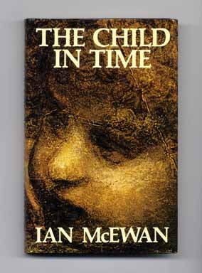 The Child In Time - 1st Edition/1st Printing