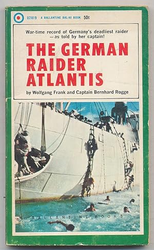 Imagen del vendedor de The German Raider Atlantis a la venta por Between the Covers-Rare Books, Inc. ABAA