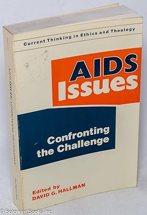 Imagen del vendedor de AIDS issues; confronting the challenge a la venta por Bolerium Books Inc.