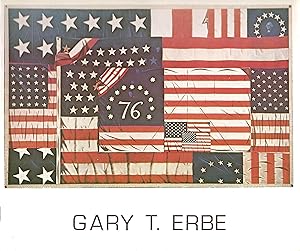 Gary T. Erbe: Exhibition of Paintings and Dimensional Compositions