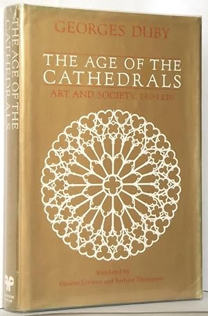 The Age of the Cathedrals: Art and Society 980 - 1420