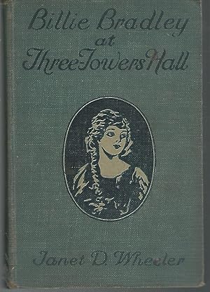 Seller image for Billie Bradley at Three Towers Hall; or, Leading a Needed Rebellion (Billie Bradley Series, #2.) for sale by Dorley House Books, Inc.