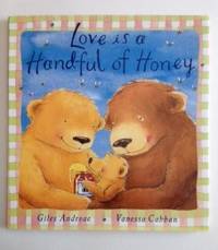 Bild des Verkufers fr Love is a Handful of Honey zum Verkauf von WellRead Books A.B.A.A.