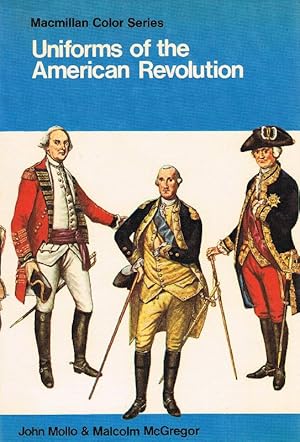 Seller image for Uniforms of the American Revolution in color Illustrated by Malcolm for sale by Antiquariat Lcke, Einzelunternehmung