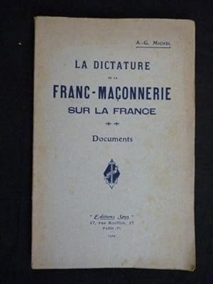 La dictature de la Franc-Maçonnerie sur la France