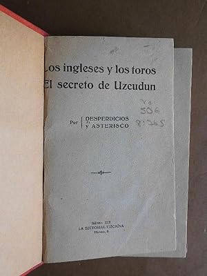 Immagine del venditore per Los Ingleses y los Toros. El Secreto de Uzcudun. venduto da Carmichael Alonso Libros
