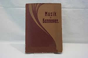 Musik in Hannover Opern und Concerte im Hoftheater zu Hannover bis 1866 - mit einer doppelseitige...