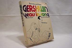 New York Times Gershwin Years in Song - lyrics by Ira, music by George