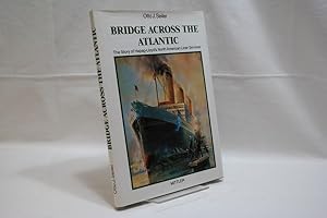 Bridge across the Atlantic : the story of Hapag-Lloyd s North American liner services