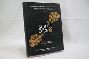 Soldi d'Oro. Banca d'Italia, sala della Madonnella. Bollettine - Di Numismatica - Monografia 11.3