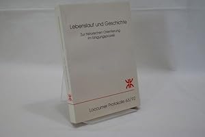 Lebenslauf und Geschichte : zur historischen Orientierung im Einigungsprozess Loccumer Protokoll ...