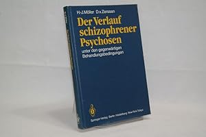 Immagine del venditore per Der Verlauf schizophrener Psychosen unter gegenwrtigen Behandlungsbedingungen venduto da Antiquariat Wilder - Preise inkl. MwSt.
