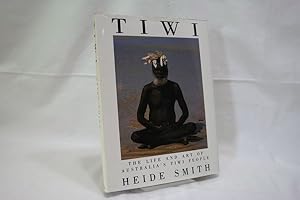 Tiwi: The Life and Art of Australia s Tiwi People.