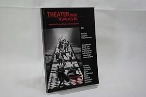 Theater über Tage. Jahrbuch für das Theater im Ruhrgebiet: 2007 Berichte, Analysen, Dokumentation