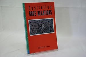 Australian Race Relations 1788 - 1993 Serie: Australian Experience