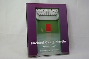 Bild des Verkufers fr Always now Kunstverein Hannover 1998; Dokumentiert das Gesamtkunstwerk "Always now", fr das Craig-Martin 8 Rume und das Treppenhaus des Kunstvereins in Hannover in farbenprchtige Raum-Installationen verwandelte. zum Verkauf von Antiquariat Wilder - Preise inkl. MwSt.