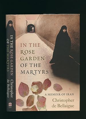 Immagine del venditore per In the Rose Garden of the Martyrs | A Memoir of Iran venduto da Little Stour Books PBFA Member