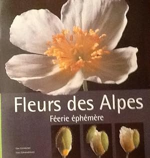 Image du vendeur pour Fleurs des Alpes Feerie ephemere mis en vente par Artful Dodger Books