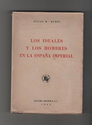 Seller image for Los ideales y los hombres en la Espaa imperial for sale by Librera El Crabo