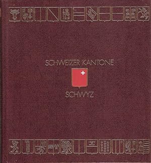 Imagen del vendedor de Schweizer Kantone. Schwyz. (2. Band der Kollektion Schweizer Kantone). a la venta por Brbel Hoffmann