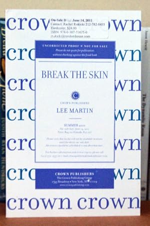 Break the Skin : A Novel *** ADVANCE READERS COPY***