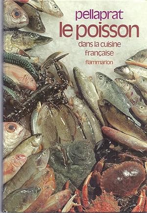 Seller image for LE POISSON DANS LA CUISINE FRANCAISE for sale by Columbia Books, ABAA/ILAB, MWABA