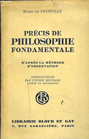 Image du vendeur pour PRECIS DE PHILOSOPHIE FONDAMENTALE D'APRES LA METHODE D'OBSERVATION. mis en vente par Le-Livre