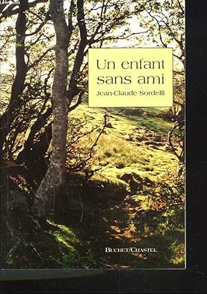 Bild des Verkufers fr UN ENFANT SANS AMI zum Verkauf von Le-Livre