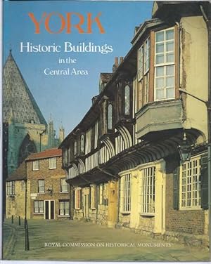Imagen del vendedor de York : Historic Buildings in the Central Area: A Photographic Record a la venta por Bay Books