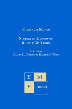 Immagine del venditore per Theatrum Mundi: Studies in Honor of Ronald W. Tobin venduto da J. HOOD, BOOKSELLERS,    ABAA/ILAB