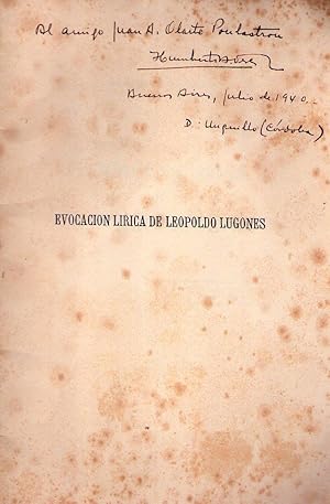 EVOCACION LIRICA DE LEOPOLDO LUGONES. Conferencia pronunciada en la Biblioteca Popular Rafael Cas...