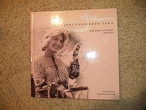 Seller image for Joni Eareckson Tada. Signed by Jodi. Her Early Journey. 1969-1979. for sale by BookMine