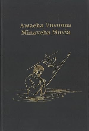Seller image for Awaeha Vovouna Minaveha Movia: Minaveha New Testament (Milne Bay, Papua New Guinea) for sale by Masalai Press