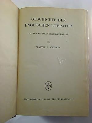 Geschichte der englischen Literatur. - Von den Anfängen bis zur Gegenwart.