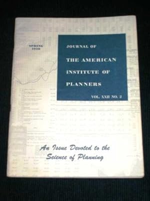 Journal of the American Institute of Planners - Vol XXII No. 2 - Spring, 1956