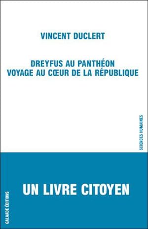 Bild des Verkufers fr Dreyfus au Panthon : Voyage au coeur de la Rpublique zum Verkauf von JLG_livres anciens et modernes