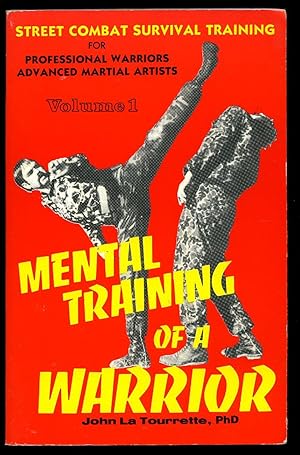 Image du vendeur pour Mental Training of a Warrior; Street Combat Survival Training Volume 1 mis en vente par Little Stour Books PBFA Member